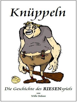 cover image of Knüppeln. Die Geschichte des RIESENspiels